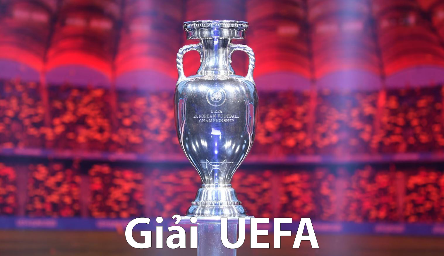 Giải UEFA European Championship