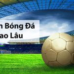 Thời gian thi đấu cho 1 trận bóng đá