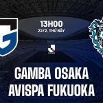 Nhận định Gamba Osaka vs Avispa Fukuoka 13h00 ngày 22/2 (VĐQG Nhật Bản 2025)