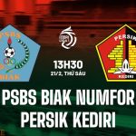 Nhận định PSBS Biak Numfor vs Persik Kediri 13h30 ngày 21/2 (VĐQG Indonesia 2024/25)