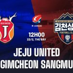 Nhận Định Jeju United vs Gimcheon Sangmu, 12h00 ngày 22/2 (VĐQG Hàn Quốc 2025)